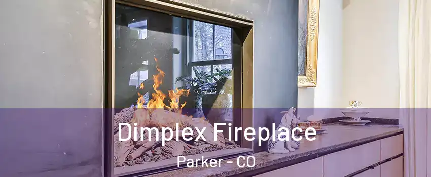  Dimplex Fireplace Parker - CO