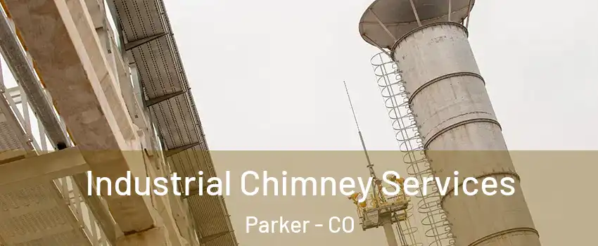  Industrial Chimney Services Parker - CO