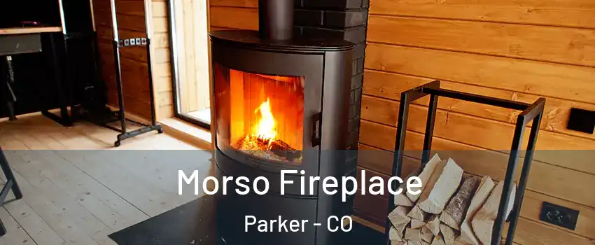  Morso Fireplace Parker - CO